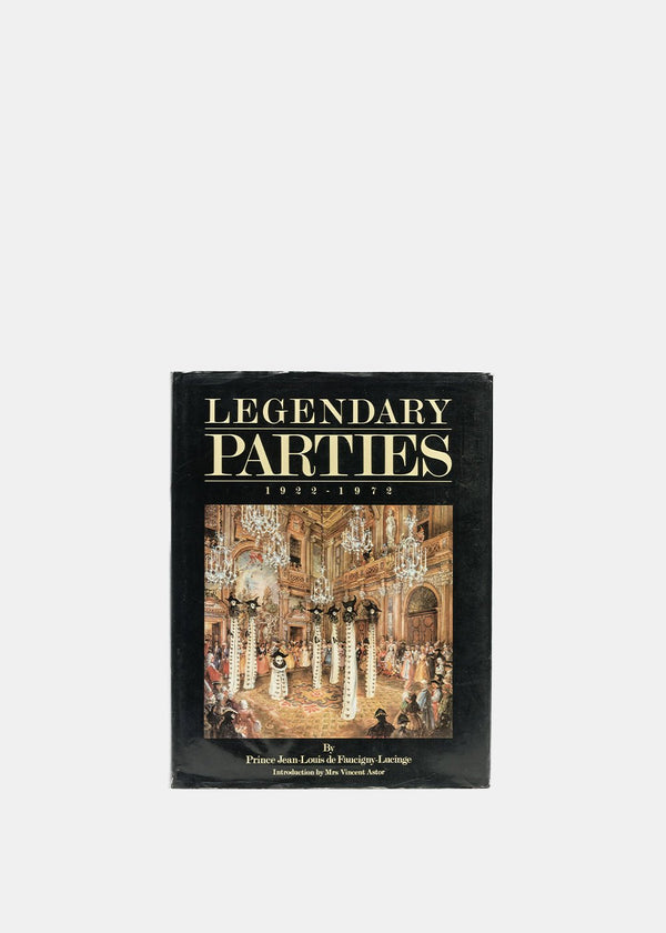 Jean-Louis de Faucigny-Lucinge Legendary Parties, 1922-1972 - NOBLEMARS